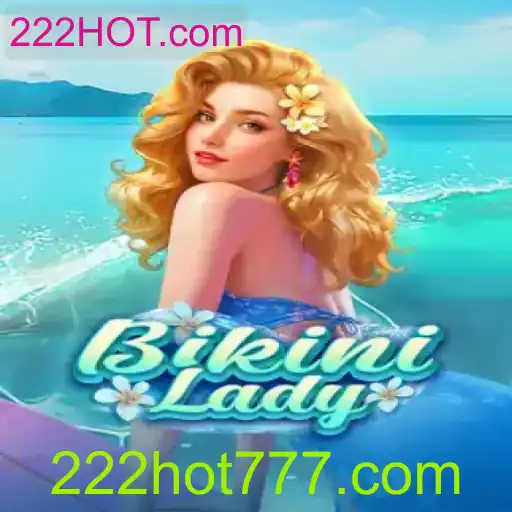 Descubra o Mundo de BikiniLady: Diversão e Estratégia em 222HOT.com